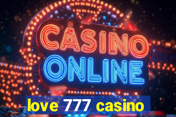 love 777 casino